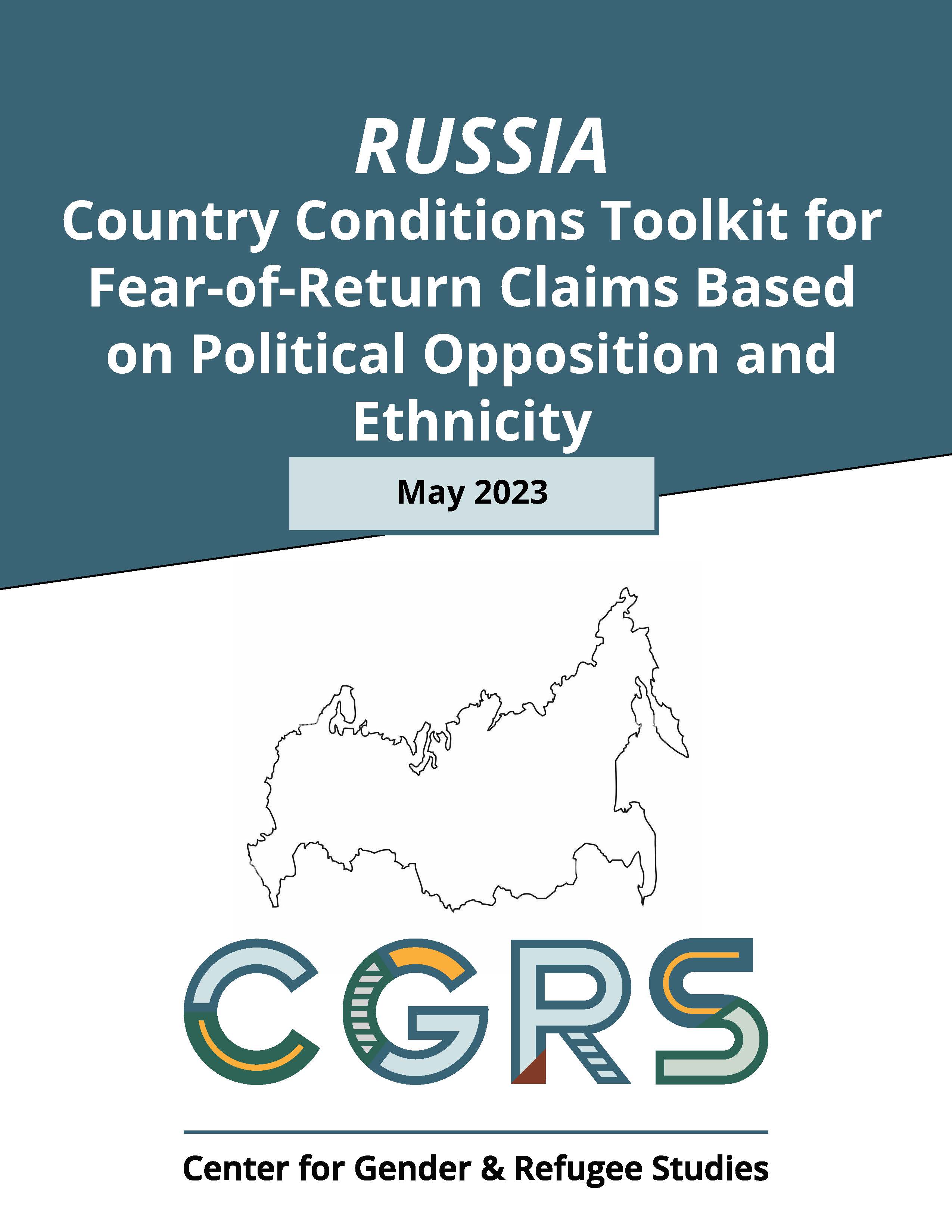 new CGRS russia country conditions toolkit on ethnicity and political opinion